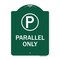 Signmission Parallel Parking Sign W/ Graphic, Green & White Aluminum Sign, 18" x 24", GW-1824-23507 A-DES-GW-1824-23507 - alternate 1